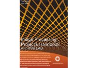 จำหน่ายหนังสืออิเล็กทรอนิกส์ชื่อ Image Processing Project with MATLAB