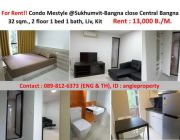 For Rent  MeStyle @ Sukhumvit - Bangna near Central Bangna.